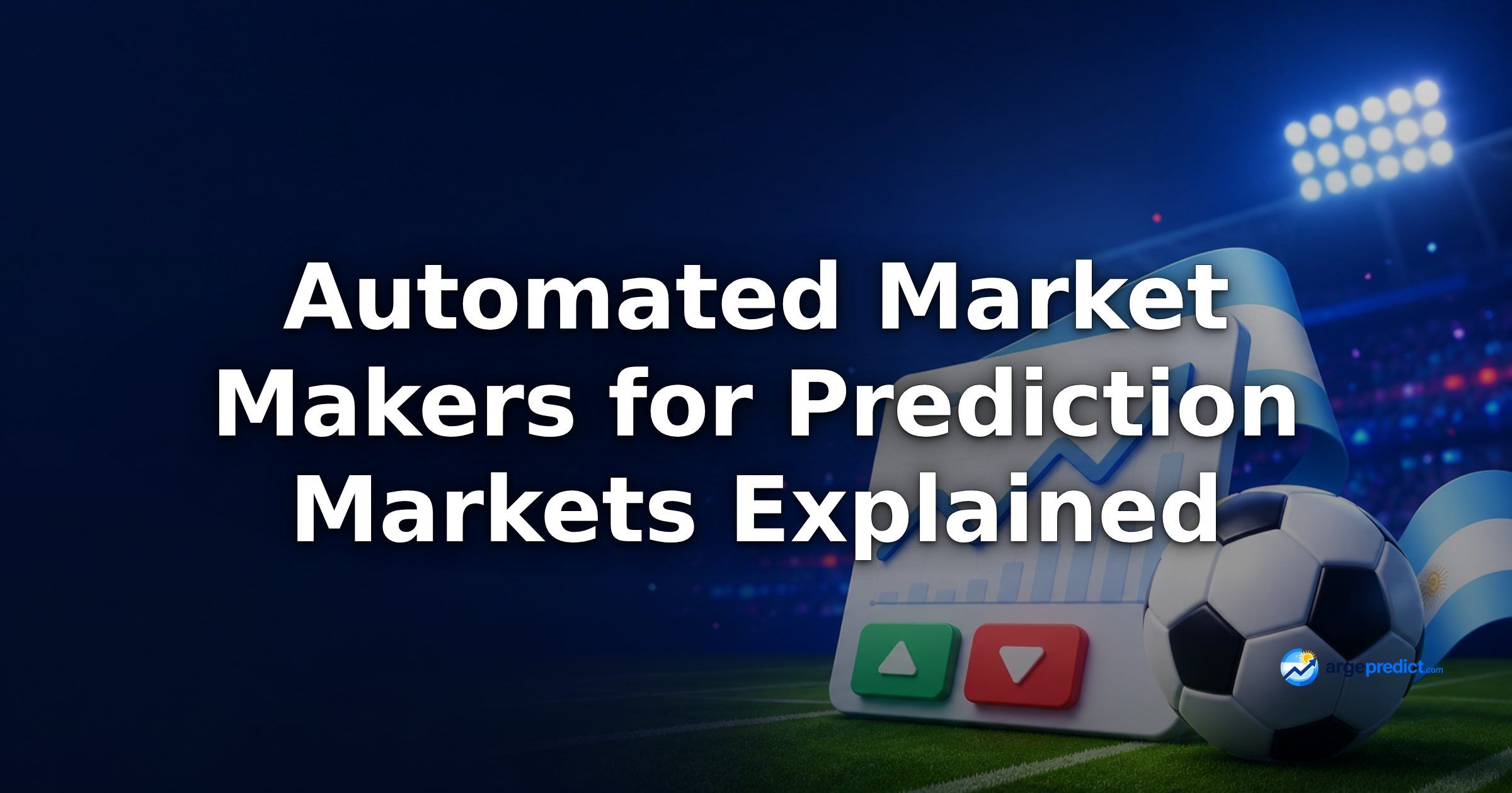 Automated Market Makers for Prediction Markets Explained