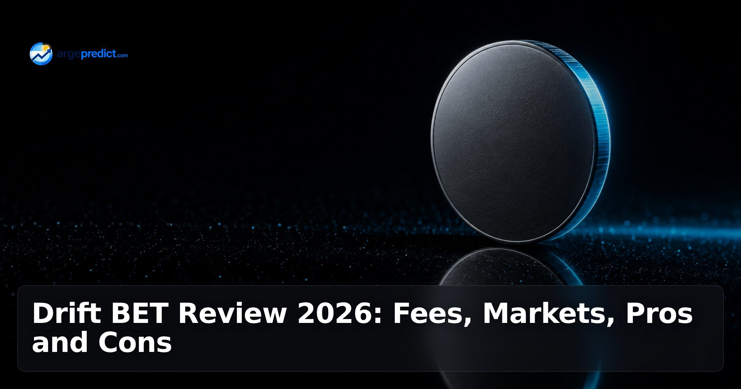 Drift BET Review 2026: Fees, Markets, Pros and Cons