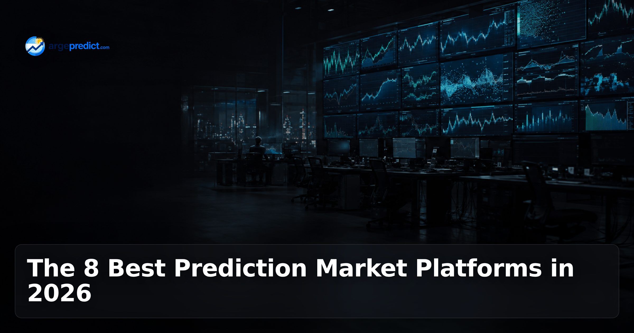 The 8 Best Prediction Market Platforms in 2026