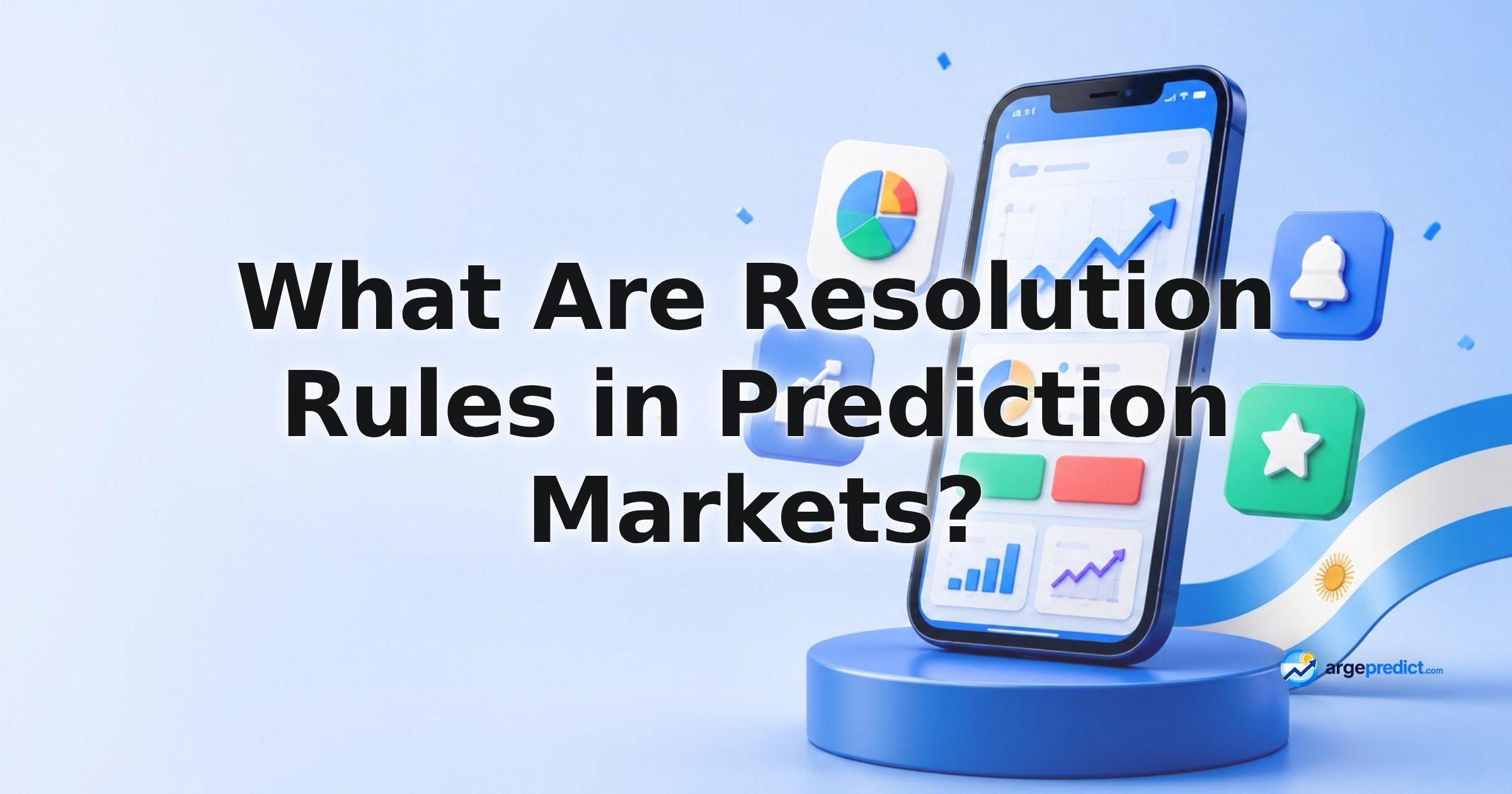 What Are Resolution Rules in Prediction Markets?